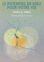 Couverture du livre « Le potentiel de Dieu pour votre vie » de Pierce Chuck D. et Rebecca Wagner Systema aux éditions Premiere Partie