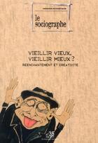 Couverture du livre « LE SOCIOGRAPHE N.35 ; vieillir vieux, vieillir mieux ? » de  aux éditions Champ Social Et Theetete