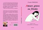 Couverture du livre « Amours graves ou frivoles - annees 50 - 60 en bourbonnais et cote atlantique » de Claude Ferrieux aux éditions Scalea