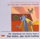 Couverture du livre « Le coq qui n'avait pas chante francais-allemand » de Nicolas Lefrancois aux éditions Zoom