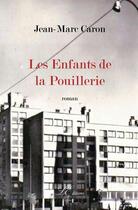 Couverture du livre « Les enfants de la Pouillerie : Aubervilliers » de Jean-Marc Caron aux éditions Lacoursiere