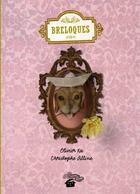 Couverture du livre « Breloques » de Christophe Alline et Olivier Ka aux éditions Editions Du Faitout