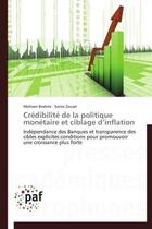 Couverture du livre « Credibilite de la politique monetaire et ciblage d'inflation - independance des banques et transpare » de Brahmi/Zouari aux éditions Presses Academiques Francophones