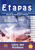 Couverture du livre « Etapa 4 ; fotos ; manual de espanol por módulos ; nivel A2 ; libro del profesor » de Sonia Eusebio Hermira et Isabel De Dios Martin aux éditions Edinumen