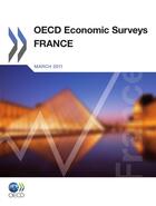 Couverture du livre « OECD economic surveys : France 2011 » de Ocde aux éditions Oecd