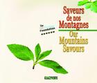 Couverture du livre « Saveurs De Nos Montagnes » de  aux éditions Tamyras