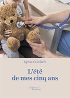 Couverture du livre « L'été de mes cinq ans » de Sylvie Clercy aux éditions Baudelaire