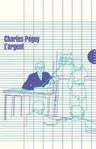 Couverture du livre « L'argent » de Charles Peguy aux éditions Allia