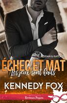 Couverture du livre « Logan & Kayla t.1 : les jeux sont faits » de Kennedy Fox aux éditions Collection Infinity