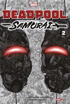 Couverture du livre « Deadpool Samurai Tome 2 » de Hikaru Uesugi et Sanshiro Kasama aux éditions Panini