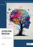Couverture du livre « Lettres à mes émotions » de Eric Fadzi Kpodzro aux éditions Nombre 7