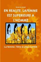 Couverture du livre « EN REALITE, LA FEMME EST SUPERIEURE A L'HOMME » de Aigle Wissa aux éditions Lulu