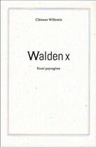 Couverture du livre « Walden x » de Clement Willemin aux éditions Aha Consulting