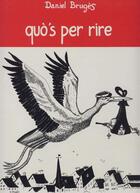 Couverture du livre « Quo'S Per Rire » de Daniel Bruges aux éditions Ostal Del Libre