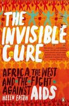 Couverture du livre « The Invisible Cure: Africa, The West And The Fight Against Aids » de Helen Epstein aux éditions Adult Pbs