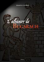 Couverture du livre « L'athanor de bugarach » de Agneray Sylvain H.A. aux éditions Lulu