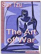 Couverture du livre « The art of war » de Sun Zi aux éditions Ebookslib