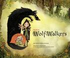 Couverture du livre « Art of wolfwalkers » de Salomon Charles aux éditions Chronicle Books