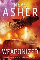 Couverture du livre « WEAPONIZED » de Neal Asher aux éditions Tor Books