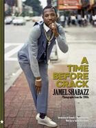 Couverture du livre « Jamel Shabazz : a time before crack » de Jamel Shabazz aux éditions Powerhouse