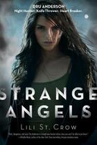 Couverture du livre « Strange Angels » de St. Crow Lili aux éditions Quercus Publishing Digital