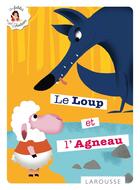 Couverture du livre « Le loup et l'agneau » de Jean De La Fontaine aux éditions Larousse