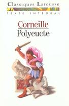 Couverture du livre « Polyeucte » de Pierre Corneille aux éditions Larousse