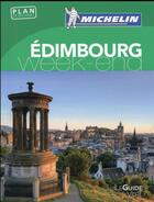 Couverture du livre « Le guide vert week-end ; Edimbourg » de Collectif Michelin aux éditions Michelin