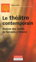 Couverture du livre « Le Theatre Contemporain ; Analyse Des Textes ; De Sarraute A Vinaver » de Patrice Pavis aux éditions Nathan