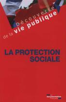 Couverture du livre « La protection sociale » de Gilles Nezosi aux éditions Documentation Francaise