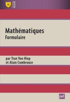 Couverture du livre « Mathématiques ; formulaire (6e édition) » de Alain Combrouze et Van Hiep Tran aux éditions Belin Education
