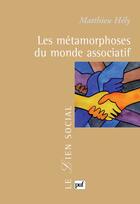 Couverture du livre « Les métamorphoses du monde associatif » de Matthieu Hely aux éditions Puf