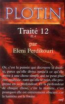 Couverture du livre « Traite 12 ii, 4 » de Plotin aux éditions Cerf