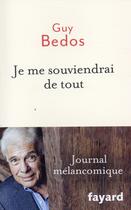 Couverture du livre « Je me souviendrai de tout » de Guy Bedos aux éditions Fayard