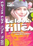 Couverture du livre « Le look des filles » de Bothorel/Dupuy-Sauze aux éditions Fleurus