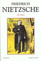 Couverture du livre « Oeuvres de friedrich nietzsche - tome 1 - vol01 » de Friedrich Nietzsche aux éditions Bouquins