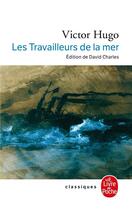 Couverture du livre « Les travailleurs de la mer » de Victor Hugo aux éditions Le Livre De Poche