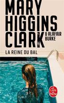 Couverture du livre « La reine du bal » de Mary Higgins Clark et Alafair Burke aux éditions Le Livre De Poche