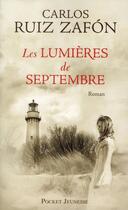 Couverture du livre « Les lumières de septembre » de Carlos Ruiz Zafon aux éditions Pocket Jeunesse