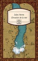 Couverture du livre « L'invasion de la mer » de Jules Verne aux éditions Motifs