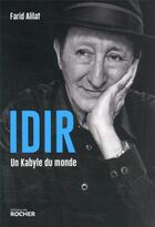 Couverture du livre « Idir, un Kabyle du monde » de Farid Alilat aux éditions Rocher