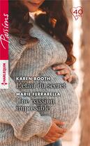 Couverture du livre « L'étau du secret ; une passion impossible » de Karen Booth et Marie Ferrarella aux éditions Harlequin