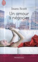 Couverture du livre « Un amour à négocier » de Inara Scott aux éditions J'ai Lu