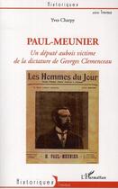 Couverture du livre « Paul-Menier, un député aubois victime de la dictature de Georges Clémenceau » de Yves Charpy aux éditions Editions L'harmattan