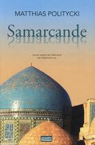 Couverture du livre « Samarcande samarcande » de Matthias Politycki aux éditions Jacqueline Chambon