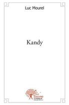 Couverture du livre « Kandy » de Luc Mourel aux éditions Edilivre