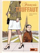 Couverture du livre « François Truffaut » de Noel Simsolo et Marek aux éditions Glenat