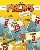 Couverture du livre « Les profs ; agenda (édition 2008/2009) » de Pic A. et Erroc aux éditions Bamboo