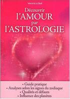 Couverture du livre « Découvrir l'amour par l'astrologie » de Veronica Bell aux éditions Editions Esi