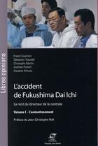 Couverture du livre « L'accident de Fukushima Dai Ichi t.1 » de  aux éditions Presses De L'ecole Des Mines